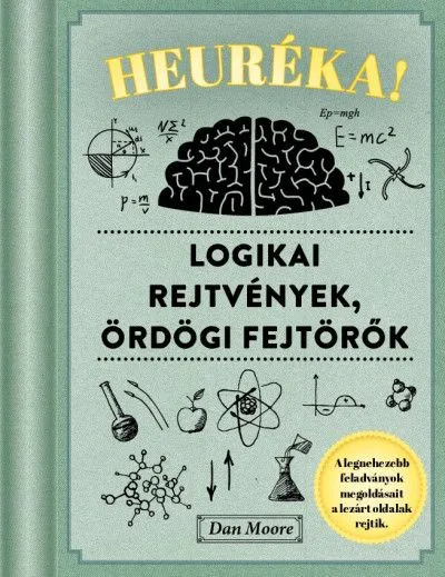 Azonnali szállítás Heuréka! - Logikai rejtvények, ördögi fejtörők
