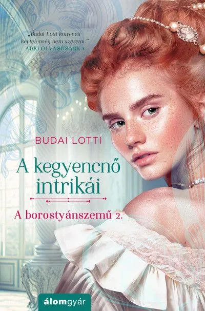 A kegyencnő intrikái Vedd meg most