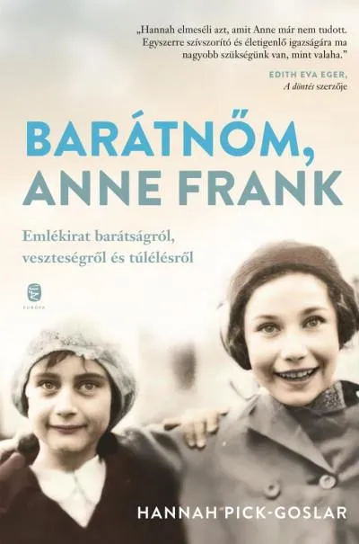 Ajánlat Barátnőm, Anne Frank - Emlékirat barátságról, veszteségről és túlélésről