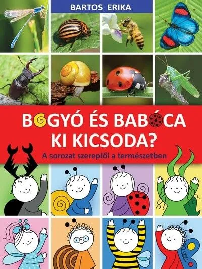 Bogyó és Babóca - Ki kicsoda? - A sorozat szereplői a természetben Ne maradj le