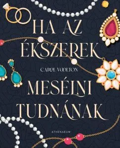 Ha az ékszerek mesélni tudnának - Hét titkos történet Outlet
