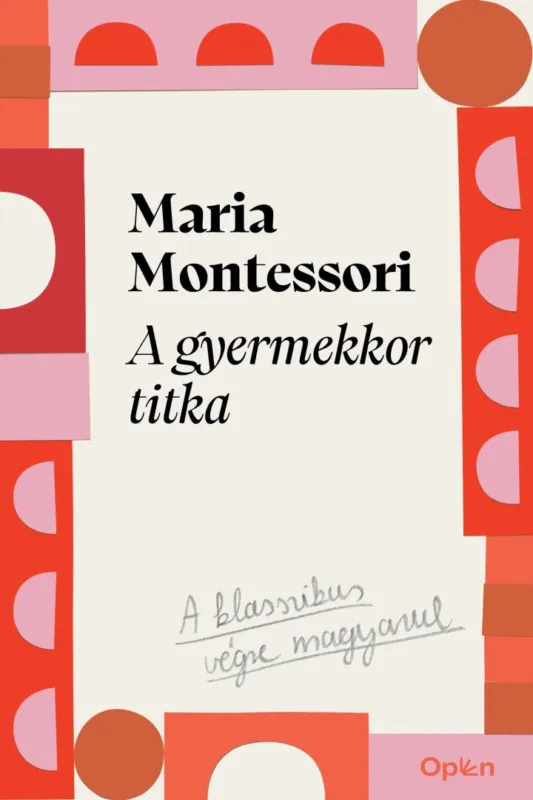 A gyermekkor titka Kihagyhatatlan ajánlat