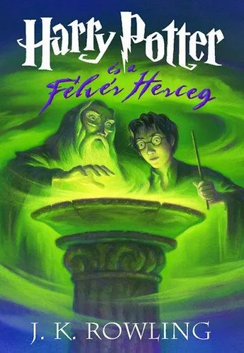 Kihagyhatatlan ajánlat Harry Potter és a Félvér Herceg - 6. könyv