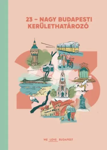 Csak ma 23 - Nagy budapesti kerülethatározó