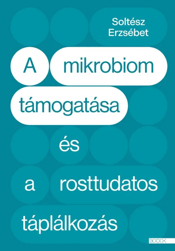 Kihagyhatatlan ajánlat A mikrobiom támogatása és a rosttudatos táplálkozás