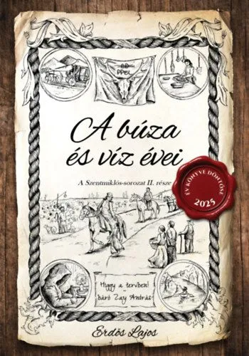 Akciós ár A búza és víz évei II. - A Szentmiklós-sorozat II. része