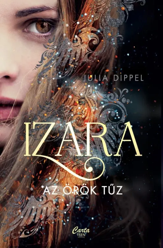 Rendeld meg most Az örök tűz - Izara 1.