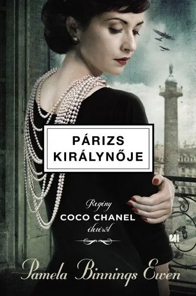 Párizs királynője - Regény Coco Chanel életéről Bestseller
