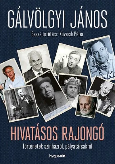 Kedvezmény Hivatásos rajongó - Történetek színházról, pályatársakról
