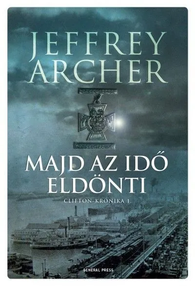 Kedvezményes ár Majd az idő eldönti - Clifton-krónika 1.