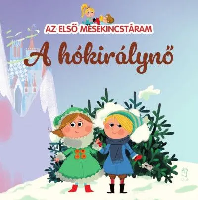 Gyors kiszállítás Az első mesekincstáram 25. - A hókirálynő