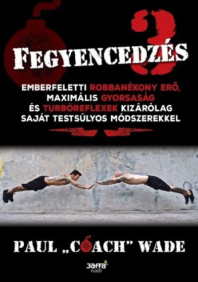 Fegyencedzés 3. Azonnali szállítás