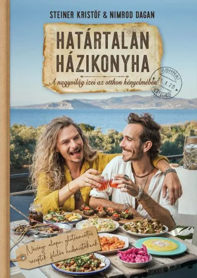 Határtalan házikonyha - A nagyvilág ízei az otthon kényelmében Vásárlói kedvenc
