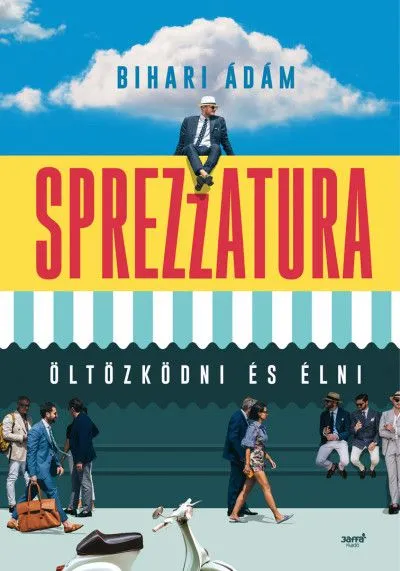 Sprezzatura - Öltözködni és élni Outlet