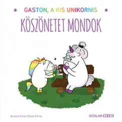 Legkelendőbb Köszönetet mondok - Gaston, a kis unikornis
