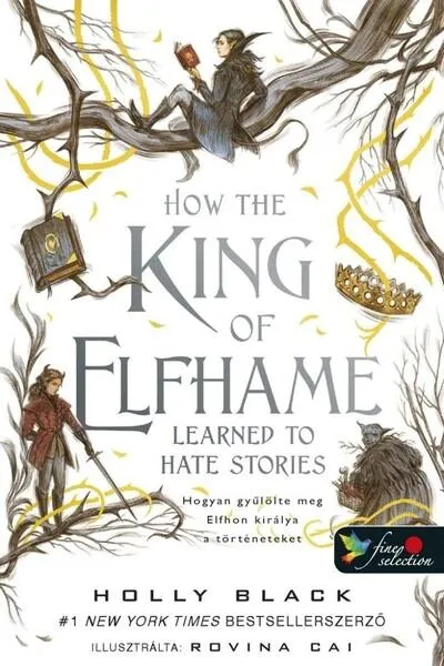 Akció How the King of Elfhame Learned to Hate Stories - Hogyan gyűlölte meg Elfhon királya a történeteket - A levegő népe 3.5
