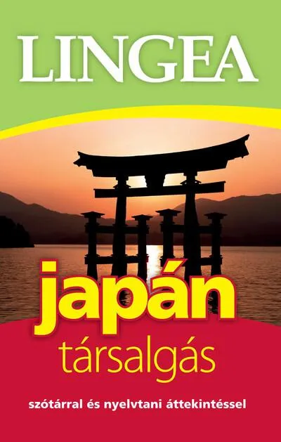Lingea Japán társalgás - Szótárral és nyelvtani áttekintéssel 3. kiadás Akció