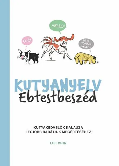 Legjobb ár Kutyanyelv - Ebtestbeszéd