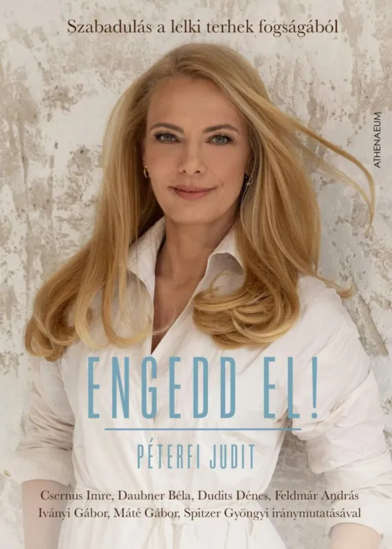 Szuper akció Engedd el! - Szabadulás a lelki terhek fogságából