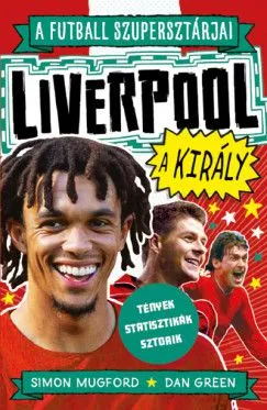A futball szupersztárjai: Liverpool, a király Korlátozott ajánlat