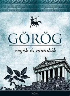 Legnépszerűbb Görög regék és mondák