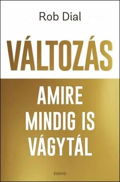 Változás amire mindig is vágytál Alacsony ár