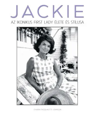 Vedd meg most JACKIE – Az ikonikus first lady élete és stílusa