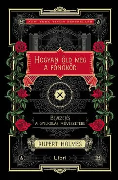 Hogyan öld meg a főnököd - Bevezetés a gyilkolás művészetébe Kiárusítás