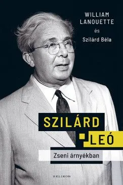Szilárd Leó - Zseni árnyékban Utolsó esély