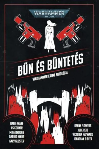 Bűn és büntetés - Warhammer Crime Antológia Nézd meg most