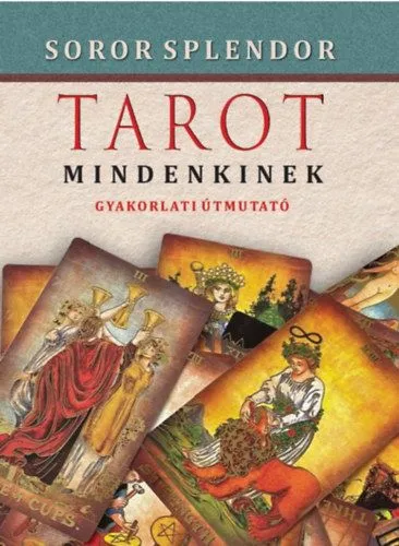 Tarot mindenkinek - Gyakorlati útmutató Végkiárusítás