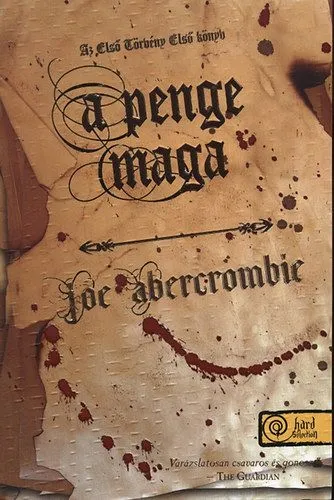 Gyors szállítás A penge maga - Az Első Törvény: Első könyv