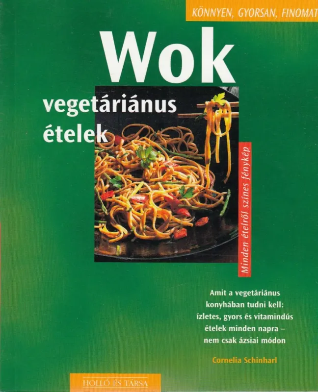 Wok - vegetáriánus ételek Különleges ajánlat