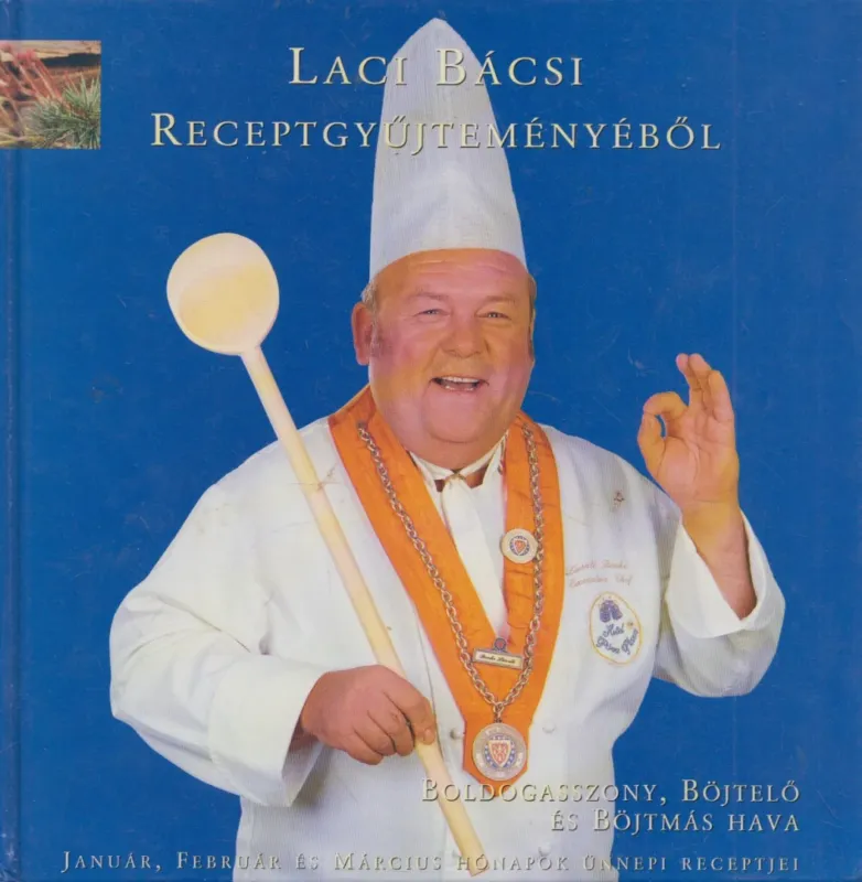 Laci bácsi receptgyűjteményéből Kedvezmény