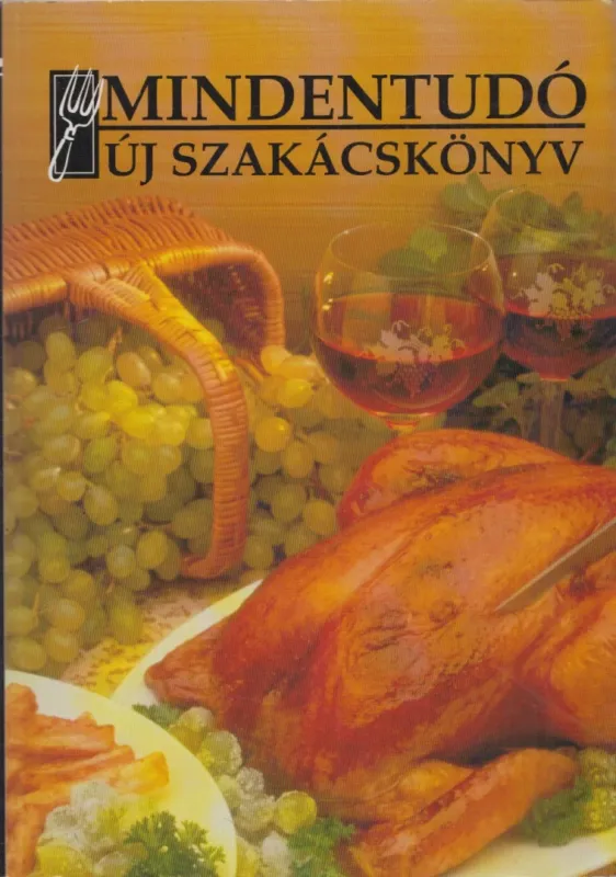 Korlátozott ajánlat Mindentudó új szakácskönyv