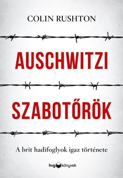 Auschwitzi szabotőrök - A brit hadifoglyok igaz története Expressz szállítás