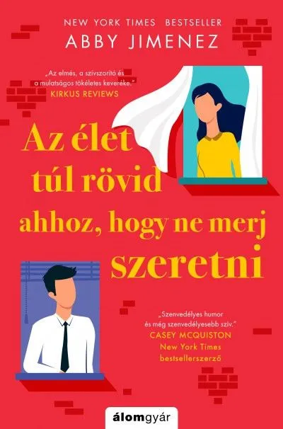 Az élet túl rövid ahhoz, hogy ne merj szeretni Csak ma