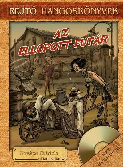 Nézd meg most Az ellopott futár - Hangoskönyv