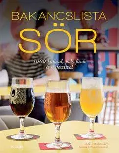 Legnépszerűbb Bakancslista - Sör - 1000 kaland, pub, főzde és sörfesztivál