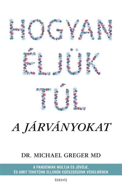 Ajánlat Hogyan éljük túl a járványokat