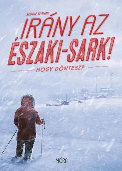 Legjobb ár Irány az Északi-sark! - Hogy döntesz?