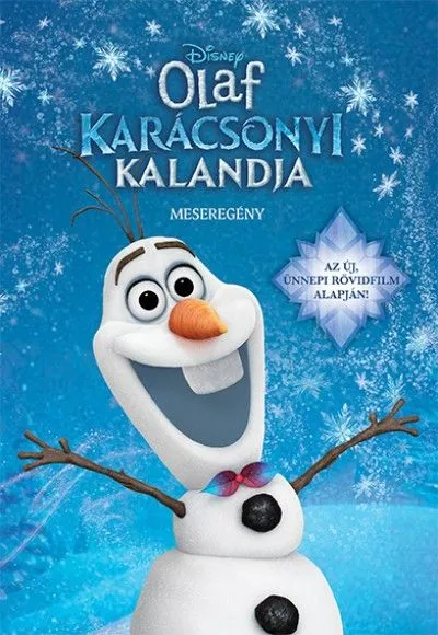 Jégvarázs - Olaf karácsonyi kalandja - meseregény Utolsó esély