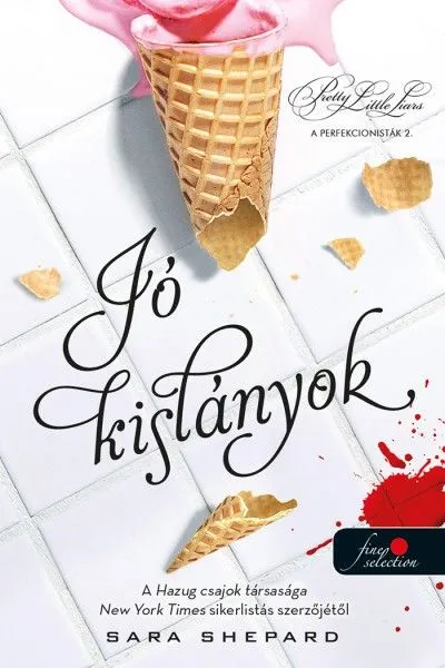 Legkelendőbb Jó kislányok