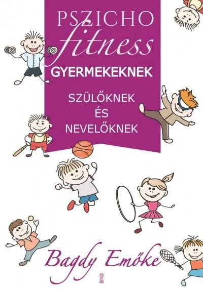 Biztonságos vásárlás Pszichofitness gyermekeknek, szülőknek és nevelőknek