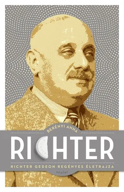 Kedvezmény Richter - Richter Gedeon regényes életrajza