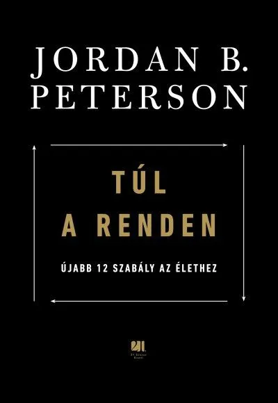 Túl a renden - Újabb 12 szabály az élethez Azonnal elérhető