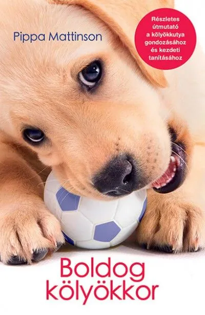 Azonnal elérhető Boldog kölyökkor