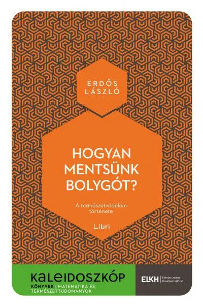 Különleges ajánlat Hogyan mentsünk bolygót? - A természetvédelem története