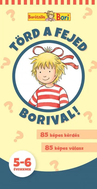 Szuper ajánlat Törd a fejed Borival! 5-6 éveseknek