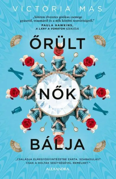 Csak ma Őrült nők bálja